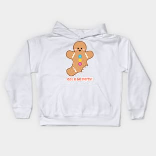 Eat & Be Merry! Gingerbread Cookie | by queenie's cards Kids Hoodie